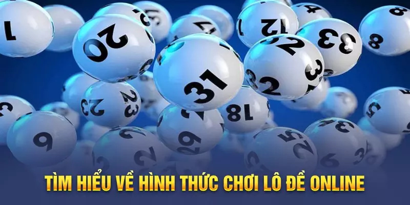 Giới thiệu hình thức chơi lô đề online